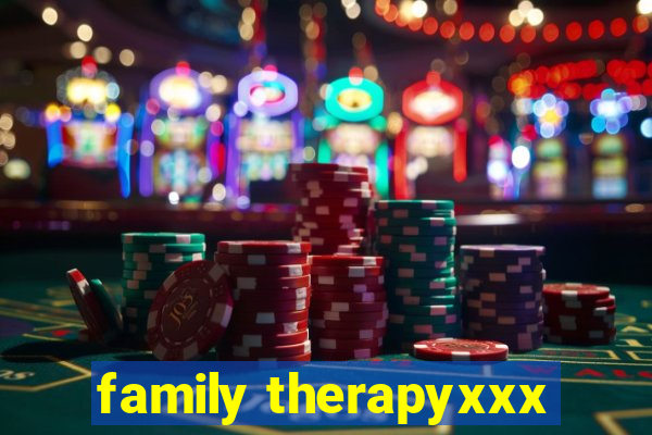 family therapyxxx